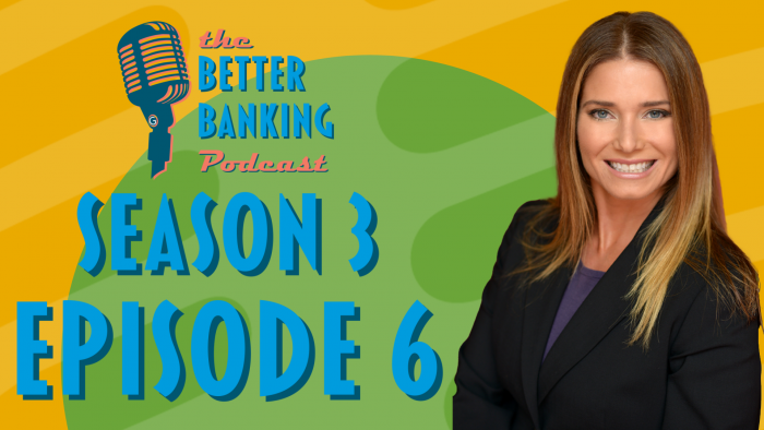 the better banking podcast season 3 episode 6